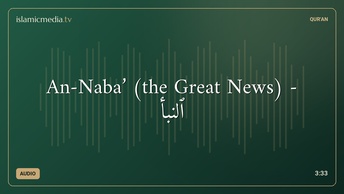 An-Naba’ (the Great News) - ٱلنَّبَأ