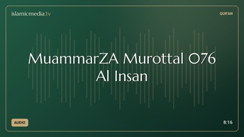 MuammarZA Murottal 076 Al Insan