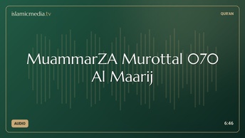 MuammarZA Murottal 070 Al Maarij