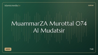 MuammarZA Murottal 074 Al Mudatsir