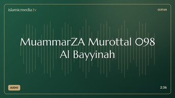 MuammarZA Murottal 098 Al Bayyinah