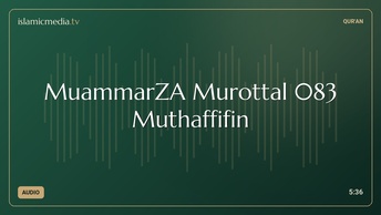 MuammarZA Murottal 083 Muthaffifin