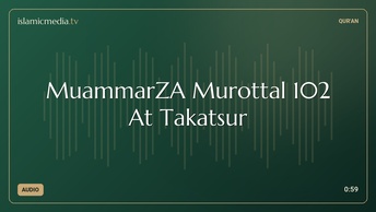 MuammarZA Murottal 102 At Takatsur