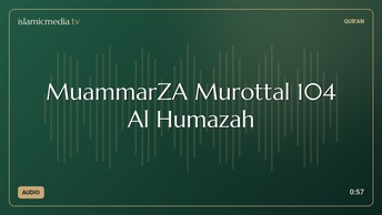 MuammarZA Murottal 104 Al Humazah